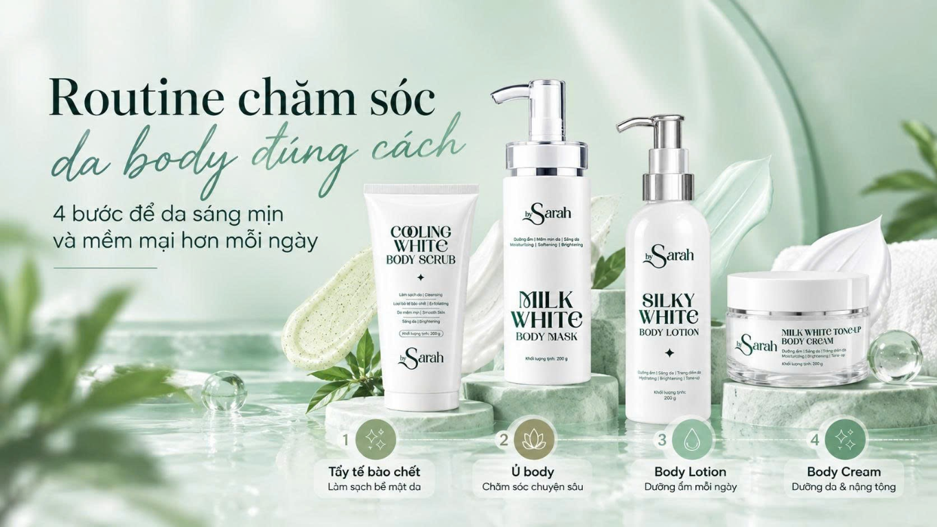 Bốn bước chăm sóc da body cùng bộ sản phẩm By Sarah